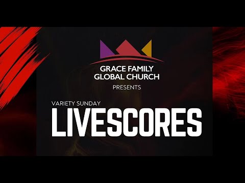 LIVESCORES | VARIETY SUNDAY SERVICE | SUNDAY 8TH SEPTEMBER 2024