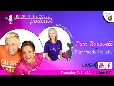 Pam Roussell | Two Crazy Cat Ladies | Back In The Closet