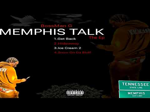 Bossman G -Memphis Talk "theEp"