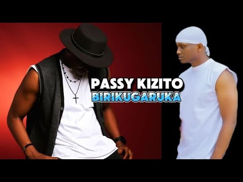 passy kizito _ birikugaruka (official video)