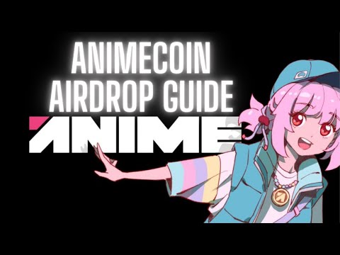 Animecoin Airdrop guide | Free Airdrop