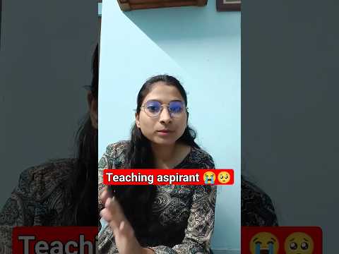 Teaching aspirants का हाल आज की Date मे 😭🥲 #teacher #students #teach #viral #yt #chaleya