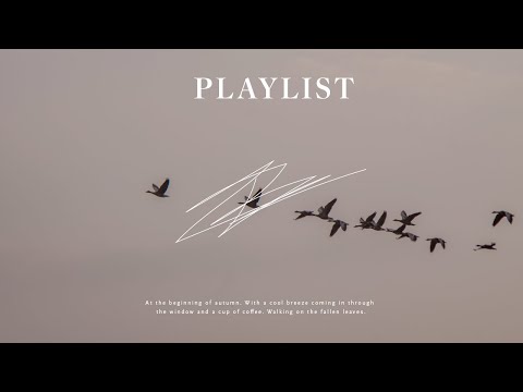 PLAYLIST | Autumn Beginning Lofi / Chill Playlist