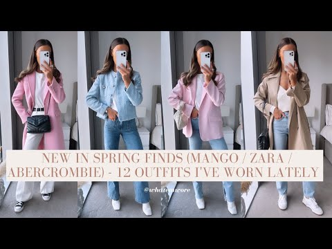 NEW IN SPRING FINDS (ZARA / MANGO / ABERCROMBIE) - 12 OUTFIT'S I'VE WORN LATELY | WHATEMWORE