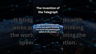 The Invention of the Telegraph #TechHistory #Innovations #TechEvolution