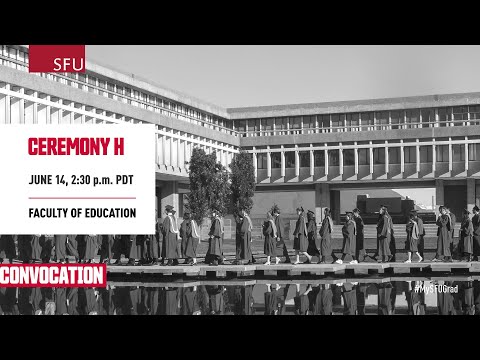 SFU Convocation June 2024 - Ceremony H (Closed Captioned)