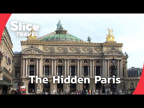 Paris: The Secrets Behind the City of Light | SLICE TRAVEL | FULL DOC