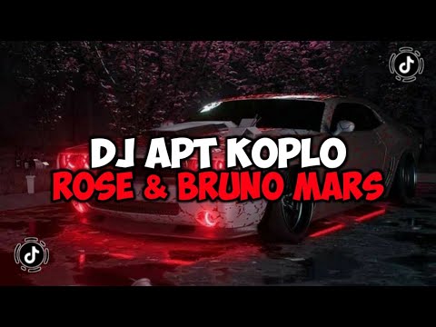 DJ APT KOPLO ROSE & BRUNO MARS SOUND KOPLOISME VIRAL TIKTOK 2024