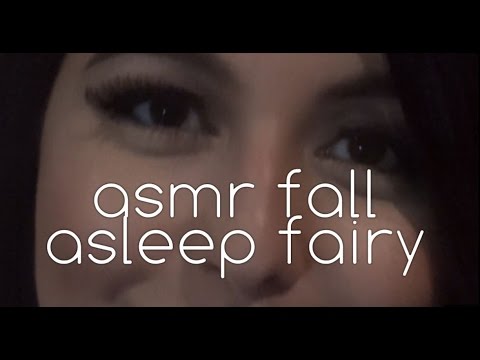 "FALL" ASLEEP FAIRY ASMR