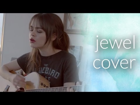 "You Were Meant for Me" by Jewel || Cover by Alyssa Baker