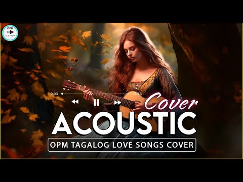 New Romantic OPM Acoustic Love Songs With Lyrics 2024 ❤️ Top Trending OPM Tagalog Songs Cover 617