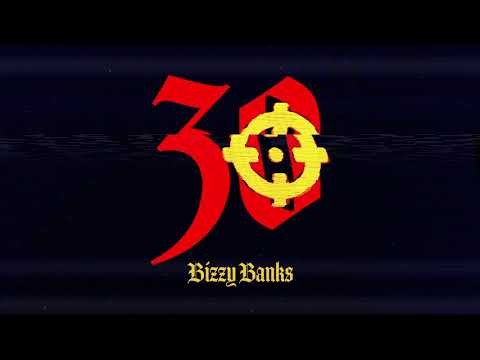 Bizzy Banks - 30 [Official Audio]