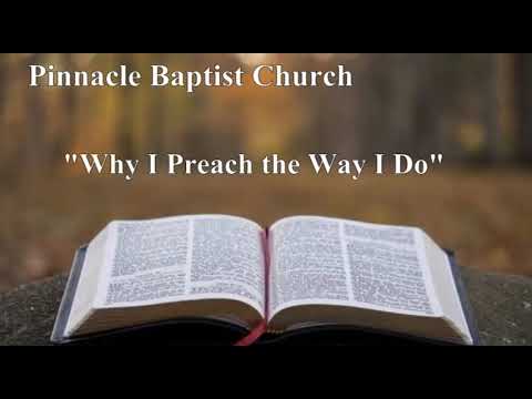 PBC Why I Preach the Way I Do (Reloaded)