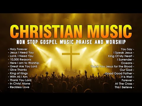 Holy Forever,...(Lyrics) Top Praise and Worship Songs 2024 Playlist - Nonstop Christian Gospel songs