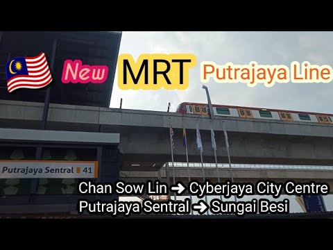 MRT Putrajaya Line(Phase2)🚆(Chan Sow Lin→Cyberjaya City Centre/Putrajaya Sentral→Sungai Besi)🇲🇾