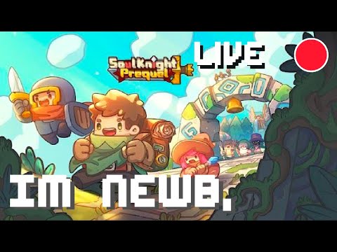 Newbs | Soul knight prequel live play!