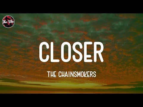 The Chainsmokers - Closer (Lyrics)