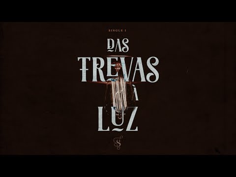 Das Trevas à Luz - Single | Projeto Sola