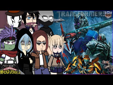 League of Villains react to Transformers || MHA/BNHA