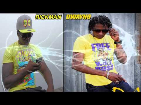 RICKMAN FT DWAYNO HEY GYAL DANCEHALL TIME RIDDIM) RAGGA DANCEHALL  Juillet 2013