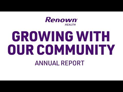 Growing With Our Community: Renown's Annual Report