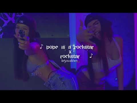 pope is a rockstar x rockstar //go little rockstar (slowed + reverb)