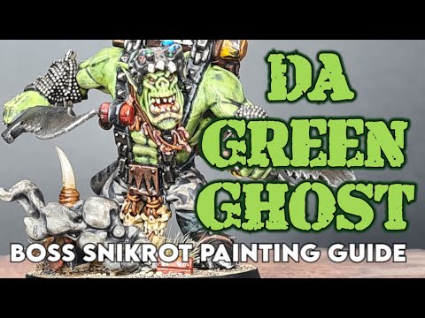 DA GREEN GHOST!!! Warhammer 40,000 Ork Boss Snikrot Build and Paint Tutorial with Contrast!