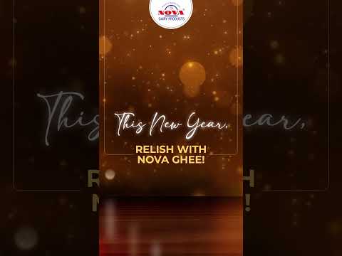 New Year Celebratrions with Nova Ghee