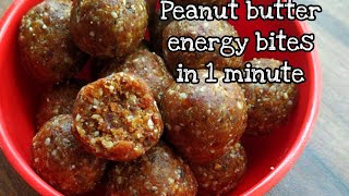 Peanut butter Energy bites/ bar - kids healthy tiffin morning breakfast/snacks recipe