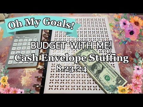 Budget With Me! Stuffing Cash Envelopes - Variable & Sinking Funds (8.23.24) | Oh My Goals!