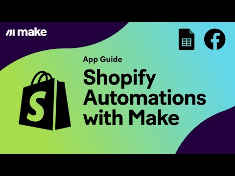 [Tutorial] Shopify automations with Make