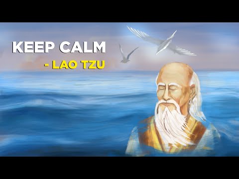 How To Stay Calm - Lao Tzu (Taoism)