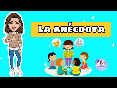 ✅La anécdota | Función, Estructura, Tipos, Características,✍️ Ejemplos