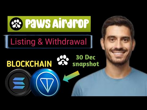 Paws Airdrop Latest News | Paws Airdrop Withdrawal | Paws Snapshot 30 December