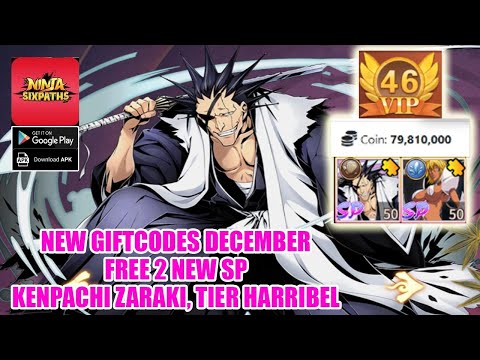 Ninja Six Paths & 6 New Giftcodes December - Free 2 New SP Kenpachi Zaraki & Tier Harribel