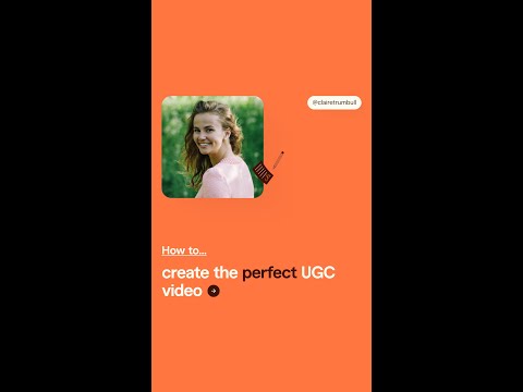 Tips for creating the perfect UGC video as a UGC creator