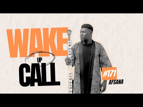 The Wake Up Call With Grauchi #171 Afsana