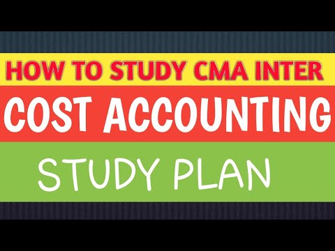 How To Study Cost Accounting CMA INTER GROUP 1