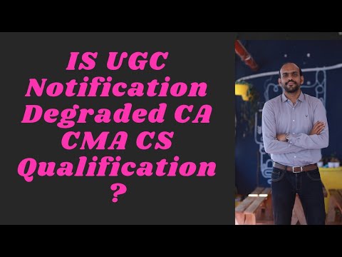 Value of CA CMA CS Qualification after UGC notification 👍