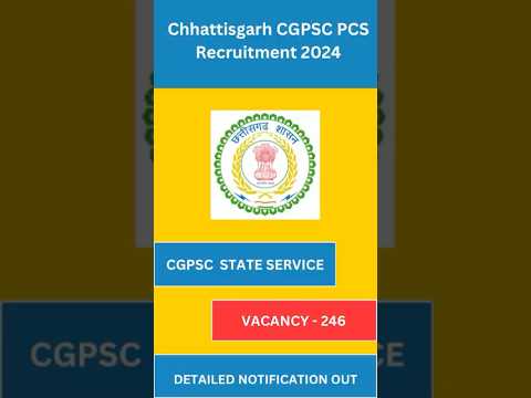 Chhattisgarh CGPSC PCS RECRUITMENT 2024 | Latest Government Jobs 2024