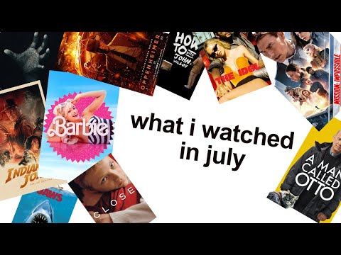 what i watched in july