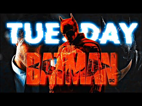 BATMAN x TUESDAY | BATMAN EDIT | ROBERT PATTINSON | TUESDAY EDIT |