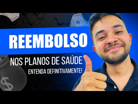 REEMBOLSO nos planos de saúde: entenda DEFINITIVAMENTE