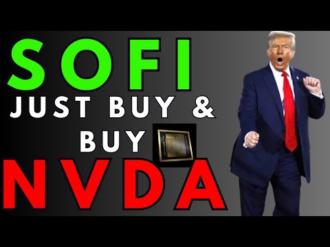 NVDA & SOFI STOCK- ABOUT TO HAVE A GREAT WEEK