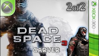 Longplay of Dead Space 3 (co-op - Carver perspective)