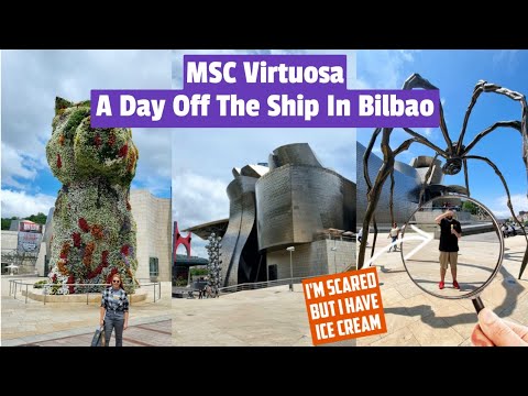 MSC Virtuosa - Getting Off The Ship And Exploring Bilboa - Tapas, Museums & Primark!