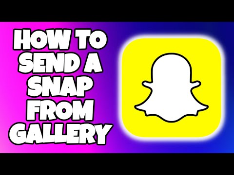 How To Send A Video From Gallery As A Snap On Snapchat