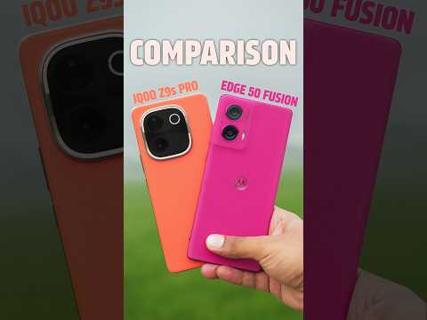 Best Camera Phone? 🔥 Moto Edge 50 Fusion 5G vs IQOO Z9s Pro 5G Comparison! #shorts #iqoo #motorola