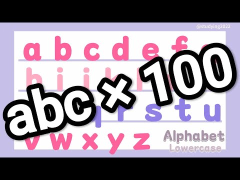 ☑️一起學習英文字母小寫100回 -   abc x 100 -有效學習 \ ( ^  ^ ) / Learn abc Alphabet for Kids 〡lowercase