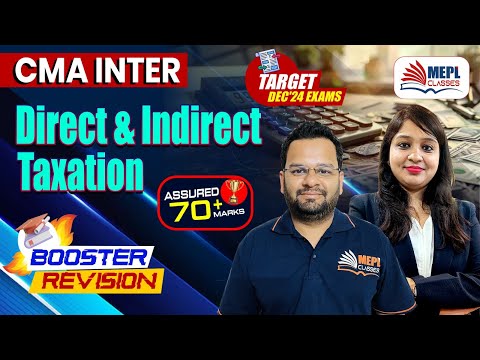 CMA Inter | Direct & Indirect Taxation - Booster Revision 🔥| MEPL Classes